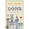 It's a Don's Life door Mary Beard