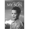 It's about My Son door Liza M. Tilson