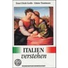 Italien verstehen door Ernst Ulrich Große