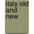 Italy Old And New