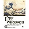 J2ee Web Services door Richard Monson-Haefel