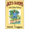 Jack Goes Fishing door David Coggon