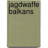 Jagdwaffe Balkans door Martin Pegg