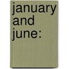 January And June: door Benjamin Franklin Taylor