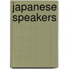 Japanese Speakers by Harold Stearns