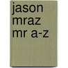 Jason Mraz Mr A-Z door Onbekend
