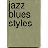 Jazz Blues Styles door Joe Diorio