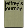 Jeffrey's Journey door Larayne Jeffries