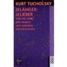 Jelängerjelieber by Kurt Tucholsky