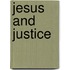Jesus And Justice