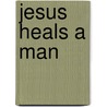 Jesus Heals A Man door Maggie Barfield