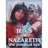 Jesus Of Nazareth door Robert Pamula