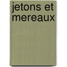 Jetons Et Mereaux door Ffeuardent