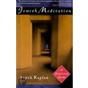 Jewish Meditation door Aryeh Kaplan