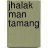 Jhalak Man Tamang by Raymond H. Miller
