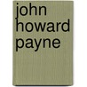 John Howard Payne door Charles Henry Brainard