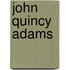 John Quincy Adams