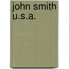 John Smith U.S.A. door Eugene Field