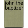 John the Baptizer door Brooks Hansen