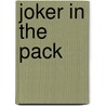 Joker In The Pack door Chris Westcott