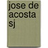 Jose De Acosta Sj