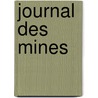 Journal Des Mines door Anonymous Anonymous