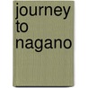 Journey to Nagano by Teacher Created Materials Inc