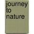 Journey to Nature