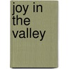 Joy In The Valley door Sophia Manning