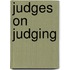 Judges On Judging