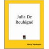 Julia De Roubigne by Henry Mackenzie