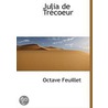Julia De Trecoeur by Octave Feuillet