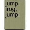 Jump, Frog, Jump! door Robert Kalan