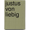 Justus Von Liebig door William Ashwell Shenstone