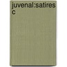Juvenal:satires C door Juvenal Juvenal