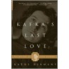 Kafka's Last Love by Kathi Diamant