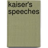 Kaiser's Speeches by Wolf von Schierbrand