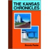 Kansas Chronicles by Brenda A. Paske