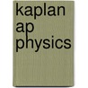 Kaplan Ap Physics door Paul Heckert