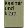 Kasimir und Klara door Trixi Schneefuß
