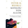 Katalog von allem by Peter K. Wehrli