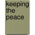 Keeping The Peace