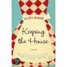 Keeping the House by Ellen Baker