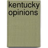 Kentucky Opinions by J.K. Roberts