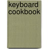 Keyboard Cookbook by Jana Ranson