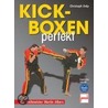 Kickboxen perfekt door Christoph Delp