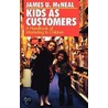 Kids As Customers door James U. McNeal