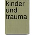 Kinder Und Trauma