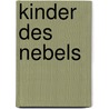 Kinder des Nebels by Brandon Sanderson