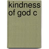 Kindness Of God C door Janet Soskice